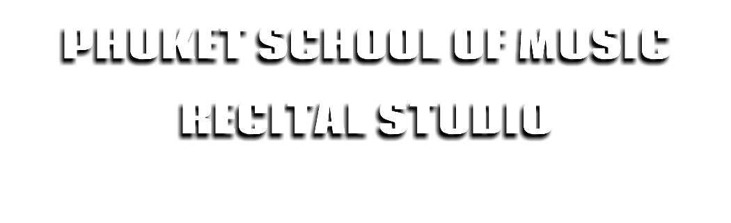 Phuket SCHOOL of music Recital Studio